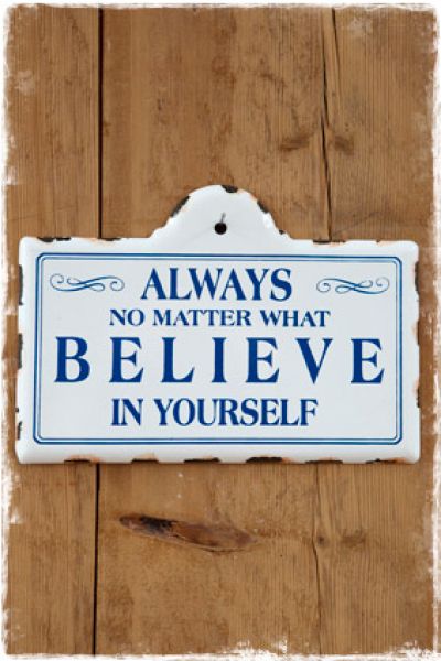 tekstbord-always-no-matter-what-believe-in-yourself---janenjuup-webwinkel-landelijke-brocante-woondecoratie